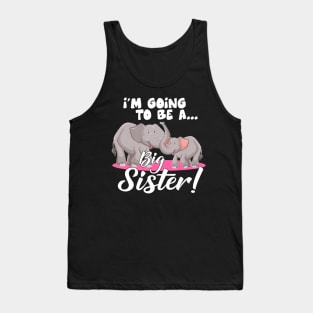 Im Going To Be A Big Sister Cute Baby Elephant Tank Top